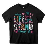 Black when life gives you more than you can stand kneel Heavy Core Tee - AdoDesignShop