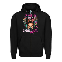 Black minding my own small business messy bun Zipper Hoodie - texasbilliewilder