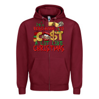 Burgundy It's beginning to cost a lot like Christmas Zipper Hoodie - NancyCooperArtShop