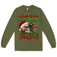 Army Green when you’re dead inside but it's christmas Long Sleeve Tee - BundleAndBundleShop