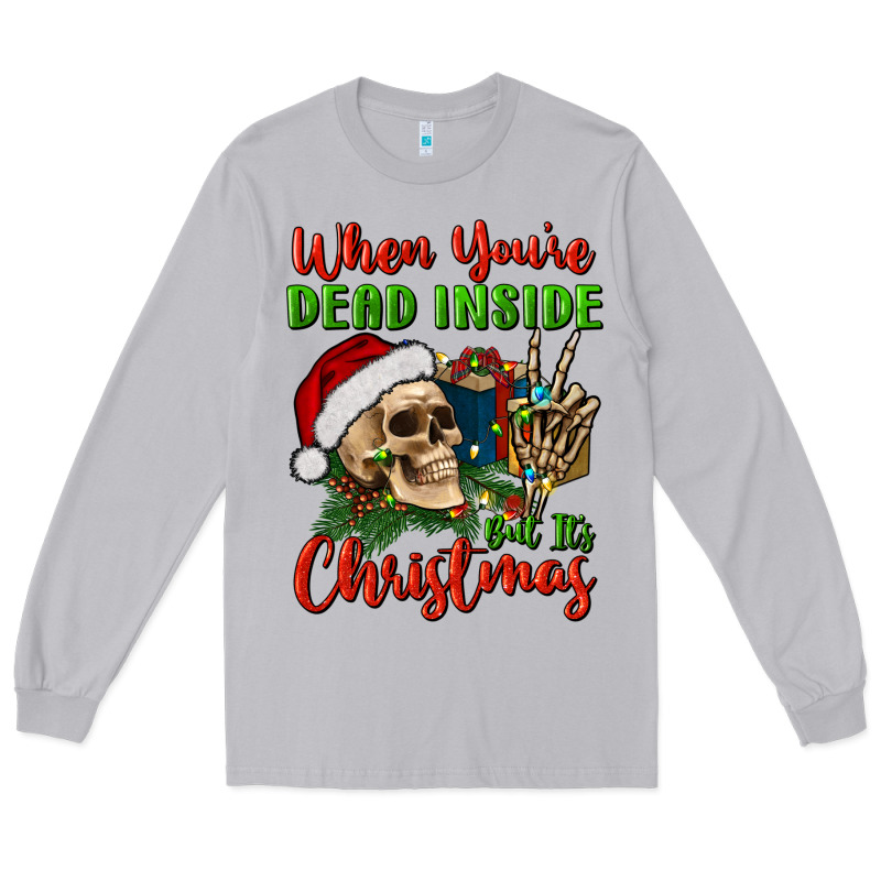 When You’re Dead Inside But It's Christmas Long Sleeve Tee by BundleAndBundleShop | Teevron