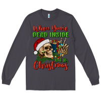 Smoke when you’re dead inside but it's christmas Long Sleeve Tee - BundleAndBundleShop