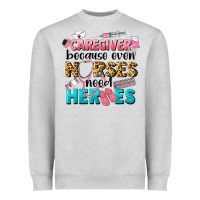 Heather Grey caregiver because nurses need heroes Heavyweight Sweatshirt - LillyAllenDesigns