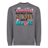 Storm caregiver because nurses need heroes Heavyweight Sweatshirt - LillyAllenDesigns