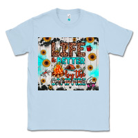 Dusty Blue life is better by the campfire Classic Tee - JahusDesignShop