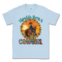 Dusty Blue shoulda been a cowgirl Classic Tee - MaliasSmallBusiness