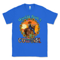 True Royal shoulda been a cowgirl Classic Tee - MaliasSmallBusiness