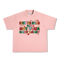 Salmon deck the halls and not your baby daddy Urban Heavy Tee - MaliasSmallBusiness
