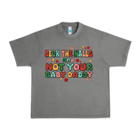 Tornado deck the halls and not your baby daddy Urban Heavy Tee - MaliasSmallBusiness
