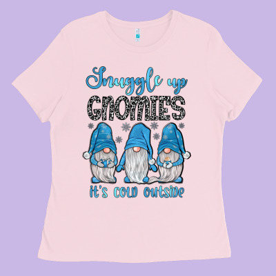 Snuggle Up Gnomies It's Cold Outside Ladies Tee Designed By Jahusdesignshop