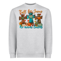 Heather Grey fall for jesus he never leaves Heavyweight Sweatshirt - BundleAndBundleShop