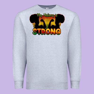 My History Is Strong Premium Sweatshirt Designed By Howdyjamesfarm