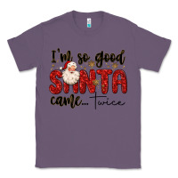 Lavender i m so good santa came twice Classic Tee - MaliasSmallBusiness