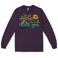 Plum do not fear for i am with you Long Sleeve Tee - BundleAndBundleShop