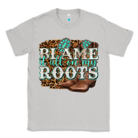 Moon Dust blame it all on my roots Classic Tee - NancyCooperArtShop