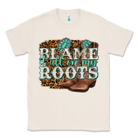 Natural blame it all on my roots Classic Tee - NancyCooperArtShop