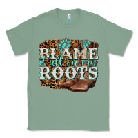 Sage blame it all on my roots Classic Tee - NancyCooperArtShop