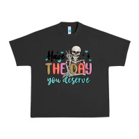 Pigment Black have the day you deserve Urban Heavy Tee - MaliasSmallBusiness