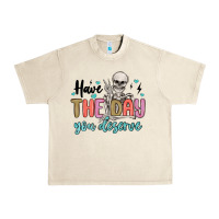 Sandshell have the day you deserve Urban Heavy Tee - MaliasSmallBusiness