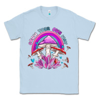 Dusty Blue grow your own way crystal and mushroom Classic Tee - MaliasSmallBusiness
