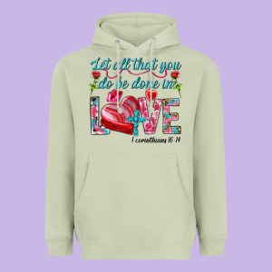 Let All That You Do Be Done In Love 1 Corinthians Heavyweight Hoodie Designed By Howdyjamesfarm