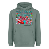 Sage Let all that you do be done in love 1 corinthians Heavyweight Hoodie - HowdyJamesFarm