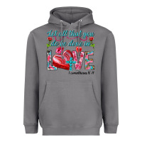 Storm Let all that you do be done in love 1 corinthians Heavyweight Hoodie - HowdyJamesFarm