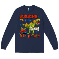 Navy roaring into 6th grade Long Sleeve Tee - BundleAndBundleShop