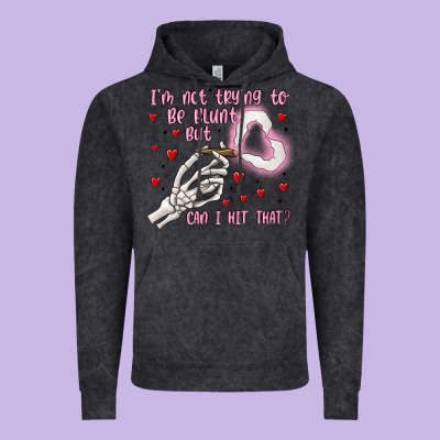 Not To Be Blunt But Can I Hit Vintage Hoodie Designed By Maliassmallbusiness