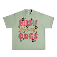 Oil Green busy raising dogs Urban Heavy Tee - MaliasSmallBusiness