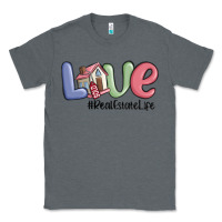 Charcoal Heather love real estate life Classic Tee - MaliasSmallBusiness