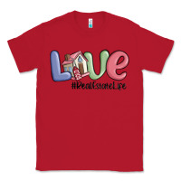 Red love real estate life Classic Tee - MaliasSmallBusiness