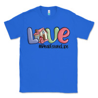True Royal love real estate life Classic Tee - MaliasSmallBusiness