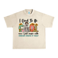 Sandshell i used to be cool now i just argue with miniature Urban Heavy Tee - MaliasSmallBusiness