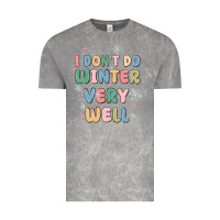 Cloud Rock i dont do winter very well Vintage Tee - MaliasSmallBusiness