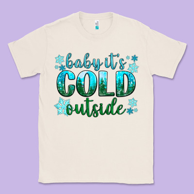 Baby Its Cold Outside Classic Tee Designed By Nancycooperartshop