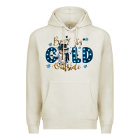 Oatmeal Heather baby its cold outside Premium Hoodie - CowGirlArtShop