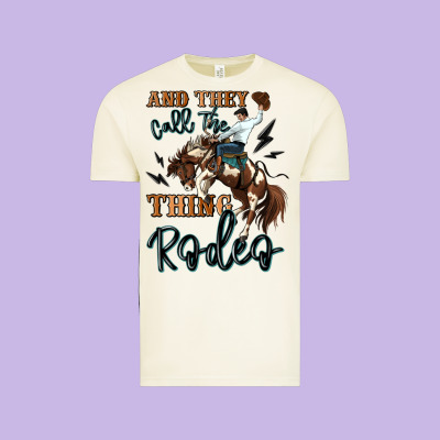 And They Call The Thing Rodeo Cowboy Vintage Tee Designed By Maliassmallbusiness