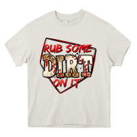 Cream rub some dirt on it baseball Heavy Core Tee - Jasminsmagicworld