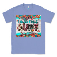 Colony Blue i am perfect aunt Classic Tee - JahusDesignShop