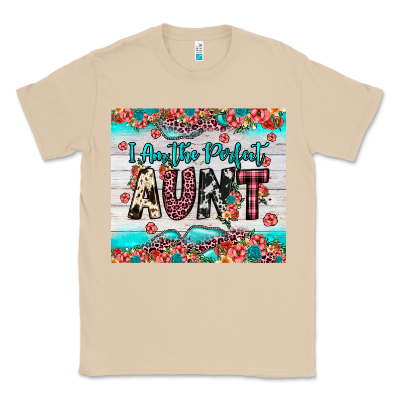 I Am Perfect Aunt Classic Tee by JahusDesignShop | Teevron