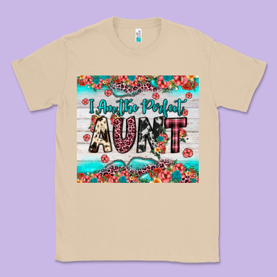 I Am Perfect Aunt Classic Tee Designed By Jahusdesignshop