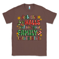 Chestnut deck the halls and not your family fa la la la laa Classic Tee - MaliasSmallBusiness