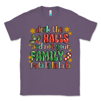 Lavender deck the halls and not your family fa la la la laa Classic Tee - MaliasSmallBusiness