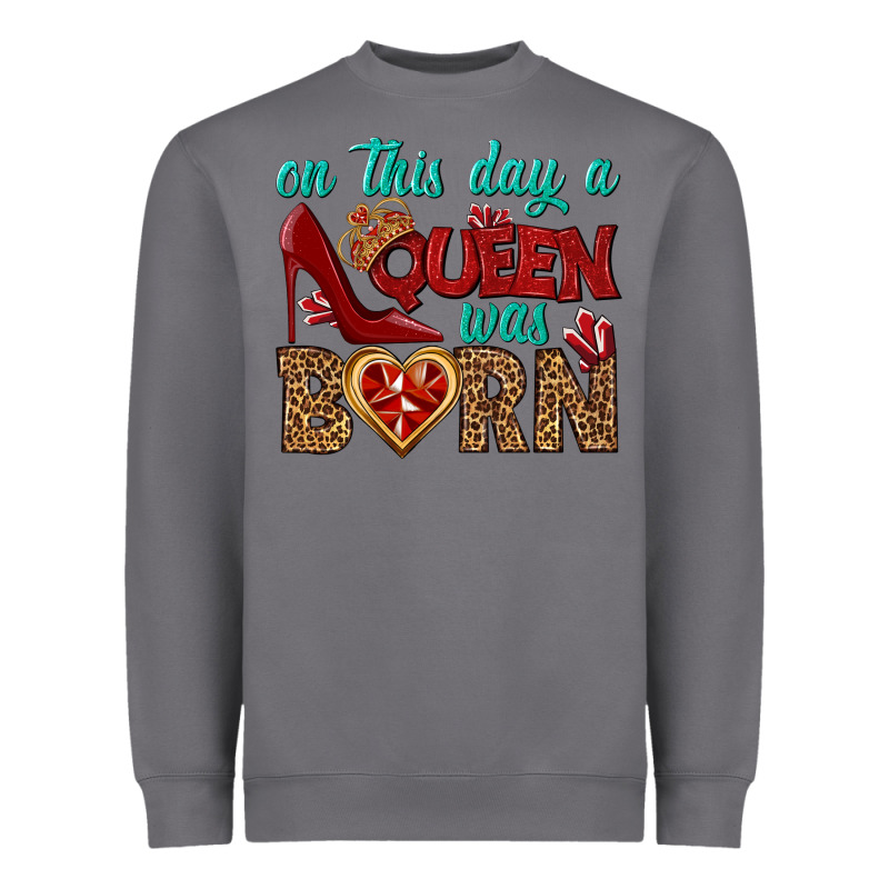 On This Day A Queen Was Born Heavyweight Sweatshirt by BundleAndBundleShop | Teevron