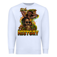 White We are Black History Premium Sweatshirt - HowdyJamesFarm