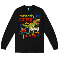 Black ready to crush pre k Long Sleeve Tee - BundleAndBundleShop