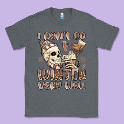 I Don't Do Winter Very Well Classic Tee Designed By Maliassmallbusiness