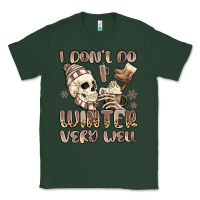 Sports Green i don't do winter very well Classic Tee - MaliasSmallBusiness