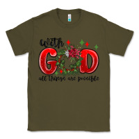 Army Green with god all things are possible Classic Tee - MaliasSmallBusiness